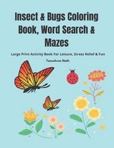 Insect & Bugs Coloring Book, Word Search & Mazes