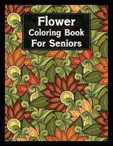 Flower Coloring Book For Seniors