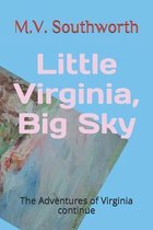 Little Virginia, Big Sky