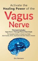 Activate the Healing Power of the Vagus Nerve: 2 Books in 1