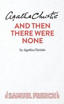 Agatha Christie 'En toen waren er nog maar één', Samuel French.