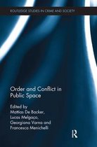 Routledge Studies in Crime and Society- Order and Conflict in Public Space