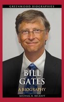 Bill Gates: A Biography