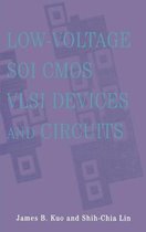 Low-Voltage Soi Cmos Vlsi Devices And Circuits