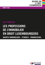 Regards sur le droit luxembourgeois - Les professions de l'immobilier en droit luxembourgeois
