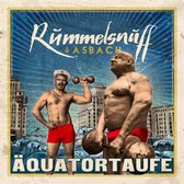 Rummelsnuff & Asbach - Aquatortaufe (CD)