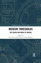 Routledge Research in Museum Studies- Museum Thresholds