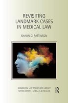 Biomedical Law and Ethics Library- Revisiting Landmark Cases in Medical Law