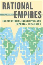 Rational Empires - Institutional Incentives and Imperial Expansion