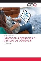 Educaciòn a distancia en tiempos de COVID-19