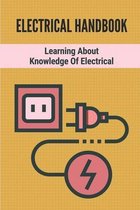 Electrical Handbook: Learning About Knowledge Of Electrical