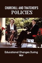 Churchill And Thatcher's Policies: Educational Changes During War