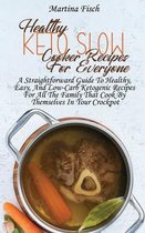 Healthy Keto Slow Cooker Recipes For Everyone