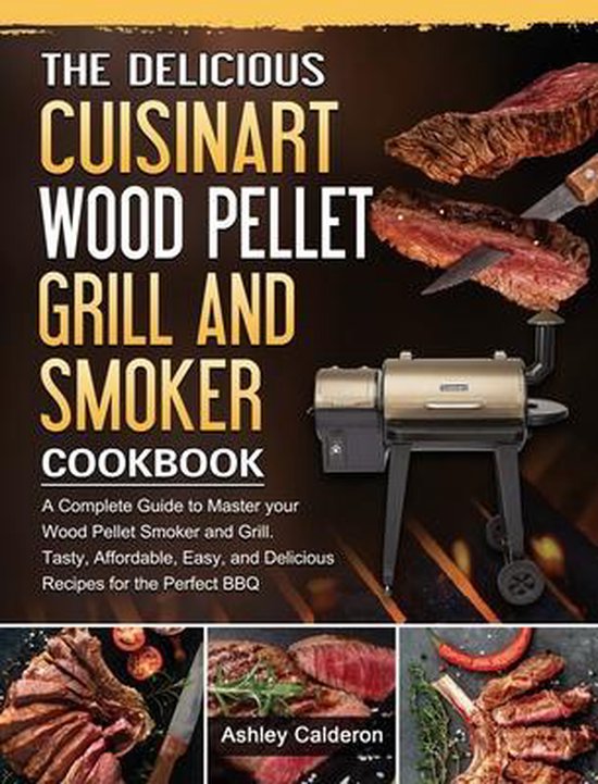 Foto: The delicious cuisinart wood pellet grill and smoker cookbook