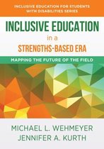 The Norton Series on Inclusive Education for Students with Disabilities- Inclusive Education in a Strengths-Based Era