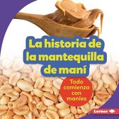 Paso a Paso (Step by Step)-La Historia de la Mantequilla de Man� (the Story of Peanut Butter)