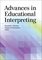 Advances in Educational Interpreting