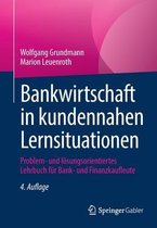 Bankwirtschaft in Kundennahen Lernsituationen