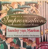 Organ & Orchestra Improvisations on romantic classical themes - Sander van Marion organ with the National Jubilee Orchestra / CD Orgel & Orkest - Improvisaties over romantische kla