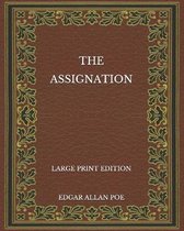 The Assignation - Large Print Edition
