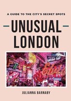 Unusual London: A Guide to The City's Secret Spots