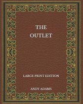The Outlet - Large Print Edition