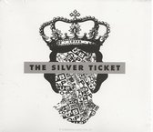 THE SILVER TICKET