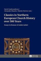 Classics in Northern European Church History over 500 Years