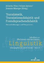 Schriften Zur Diachronen Und Synchronen Linguistik- Translatorik, Translationsdidaktik und Fremdsprachendidaktik