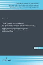Schriften Zum Gesellschafts-, Bilanz- Und Unternehmensteuerr-Die Kapitalschutzfunktion des Jahresabschlusses nach dem BilMoG