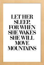 JUNIQE - Poster in houten lijst She Will Move Mountains -40x60 /Wit &