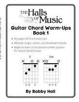 Chord Warmups for Beginning Guitarists - Book 1 - Major, Minor, and Dominant Chords
