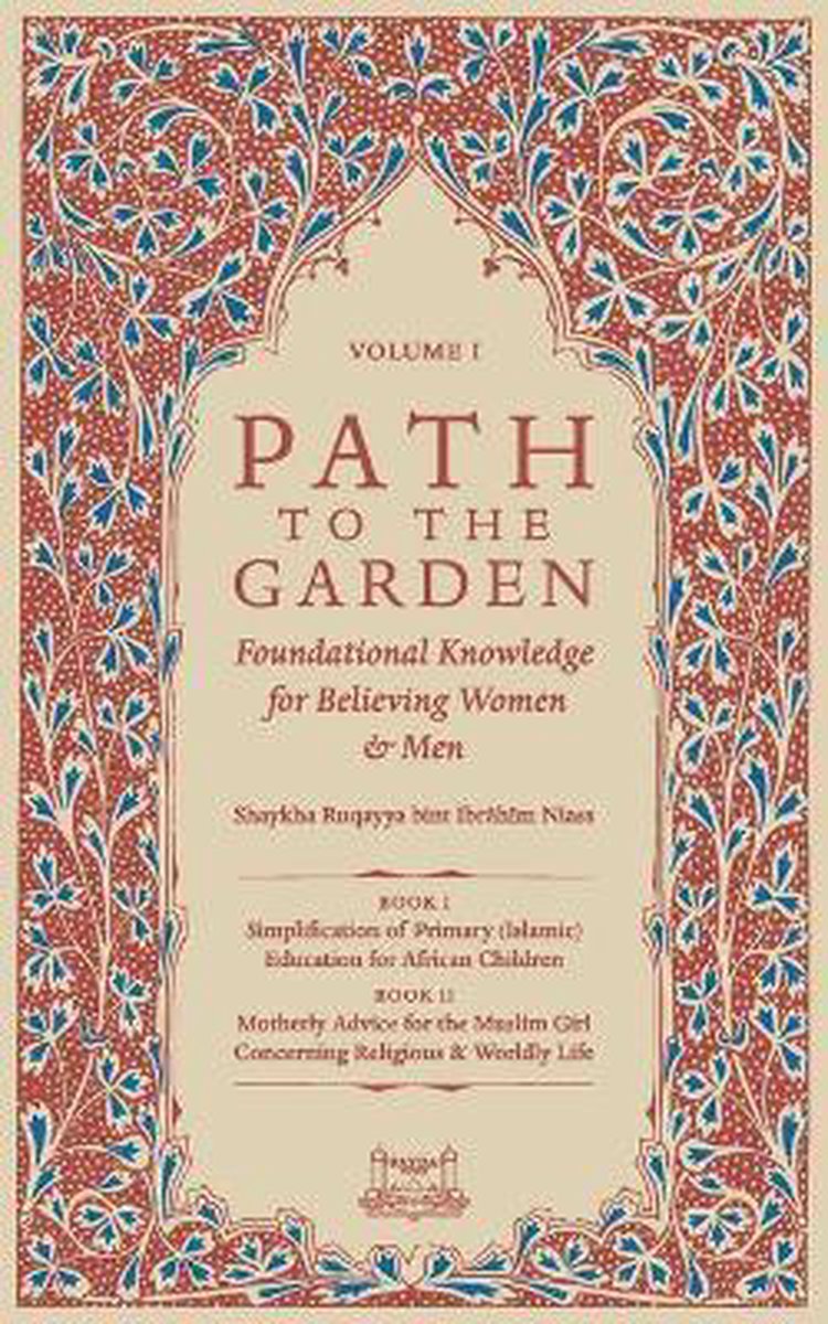 Path To The Garden - Shaykha Ruqayya Niasse