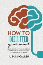 How to Declutter Your Mind