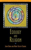 Foundations of Contemporary Environmental Studies Series - Ecology and Religion