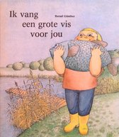 Ik vang een grote vis voor jou