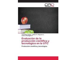 Evaluación de la producción científica y tecnológica en la UTC
