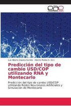 Predicción del tipo de cambio USD/COP utilizando RNA y Montecarlo