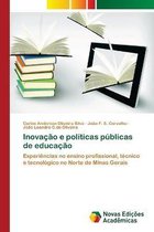 Inovacao e politicas publicas de educacao