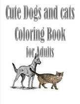 Cute Dogs and cats Coloring Book for Adults
