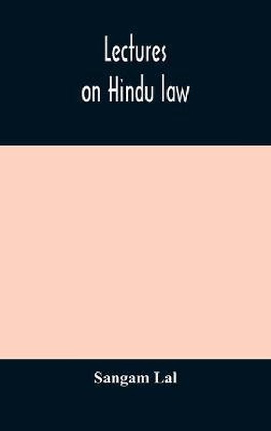 Lectures On Hindu Law. Compiled From Mayne On Hindu Law And  ... - cover