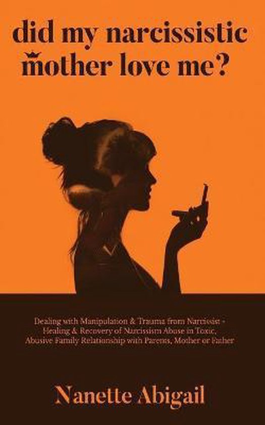 Did My Narcissistic Mother Love Me? - cover