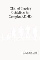 Clinical Practice Guidelines for Complex-ADHD