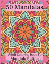 50 Mandalas Adult Coloring book For Mandala Pattern