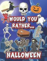 Would You Rather Halloween