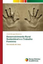Desenvolvimento Rural Sustentavel e o Trabalho Feminino