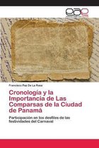 Cronología y la Importancia de Las Comparsas de la Ciudad de Panamá