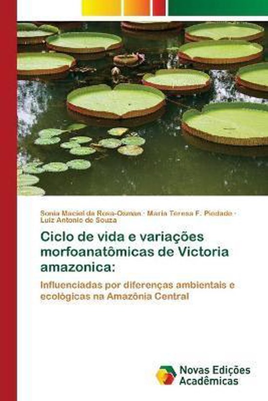 Ciclo de vida e variações morfoanatômicas de Victoria amazonica