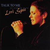 Talk To Me - An Evening With Lori Spee