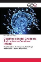 Clasificación del Grado de Astrocitoma Cerebral Infantil